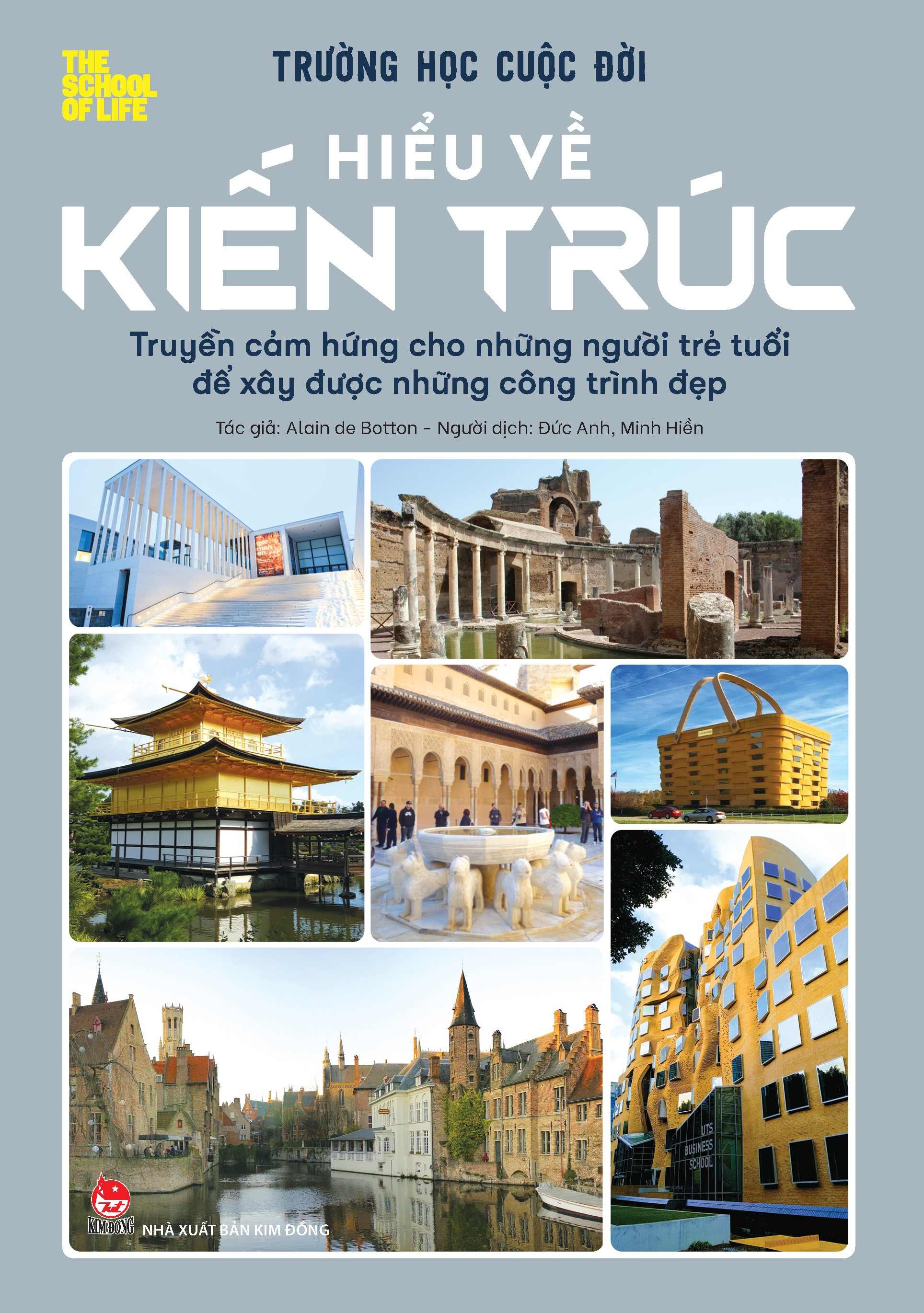 trường học cuộc đời - hiểu về kiến trúc - Ảnh 2