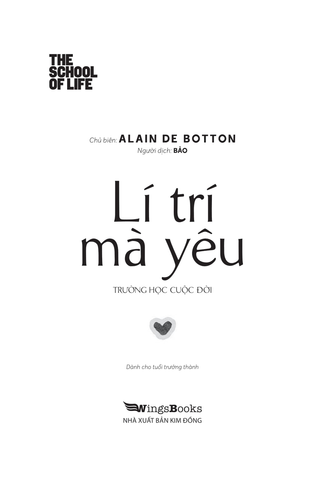 Trường Học Cuộc Đời - Lí Trí Mà Yêu - Ảnh 3