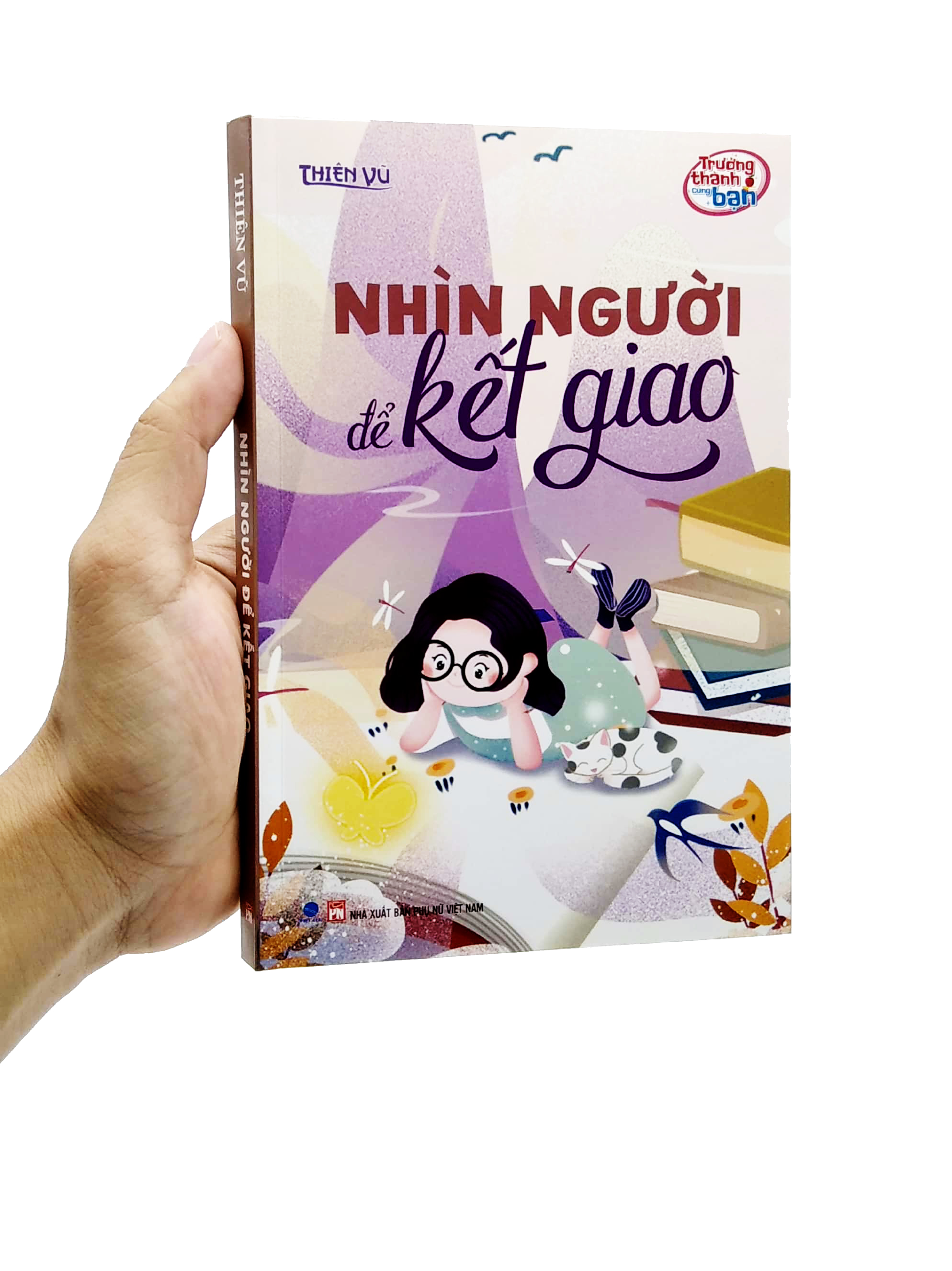 trưởng thành cùng bạn - nhìn người để kết giao - Ảnh 7