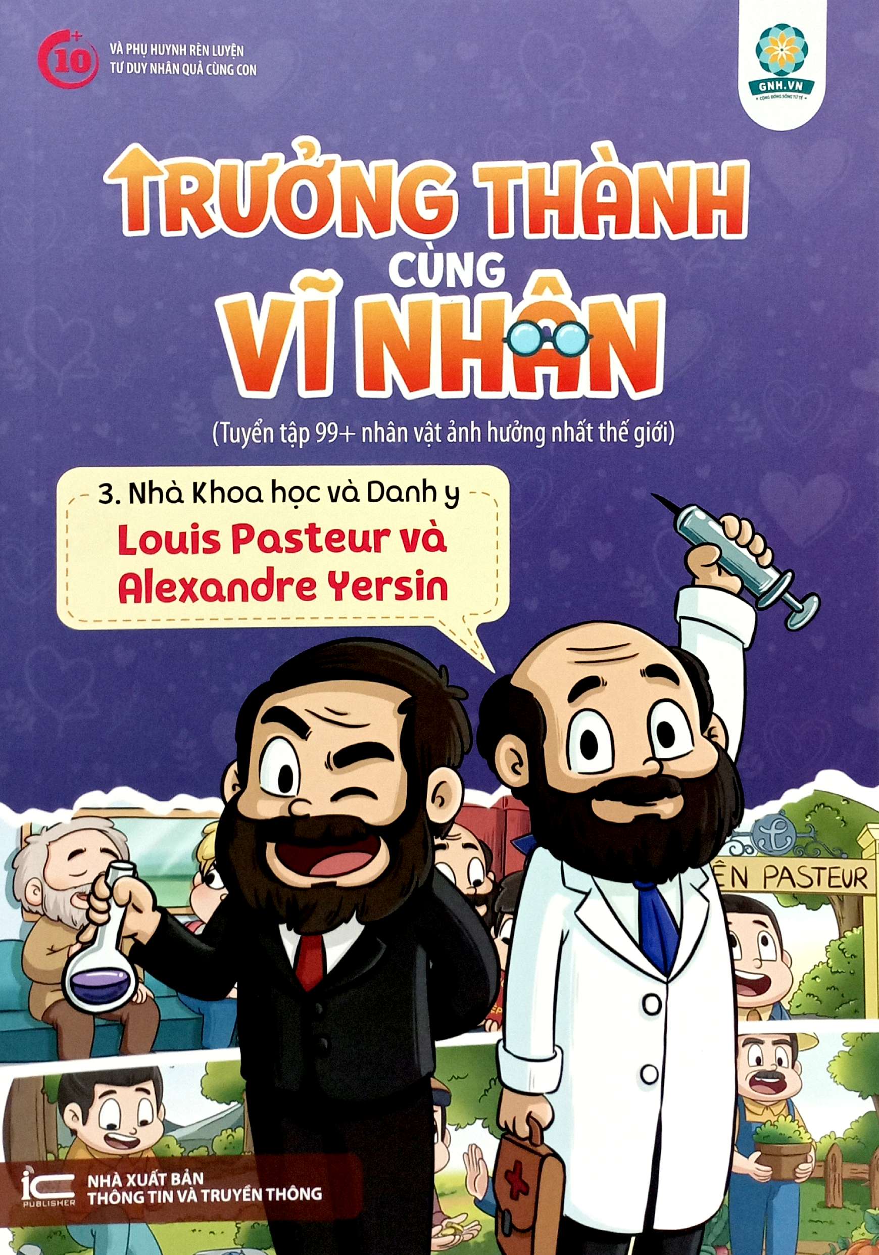 trưởng thành cùng vĩ nhân 3 - nhà khoa học và danh y - louis pasteur và alexandre yersin - Ảnh 2