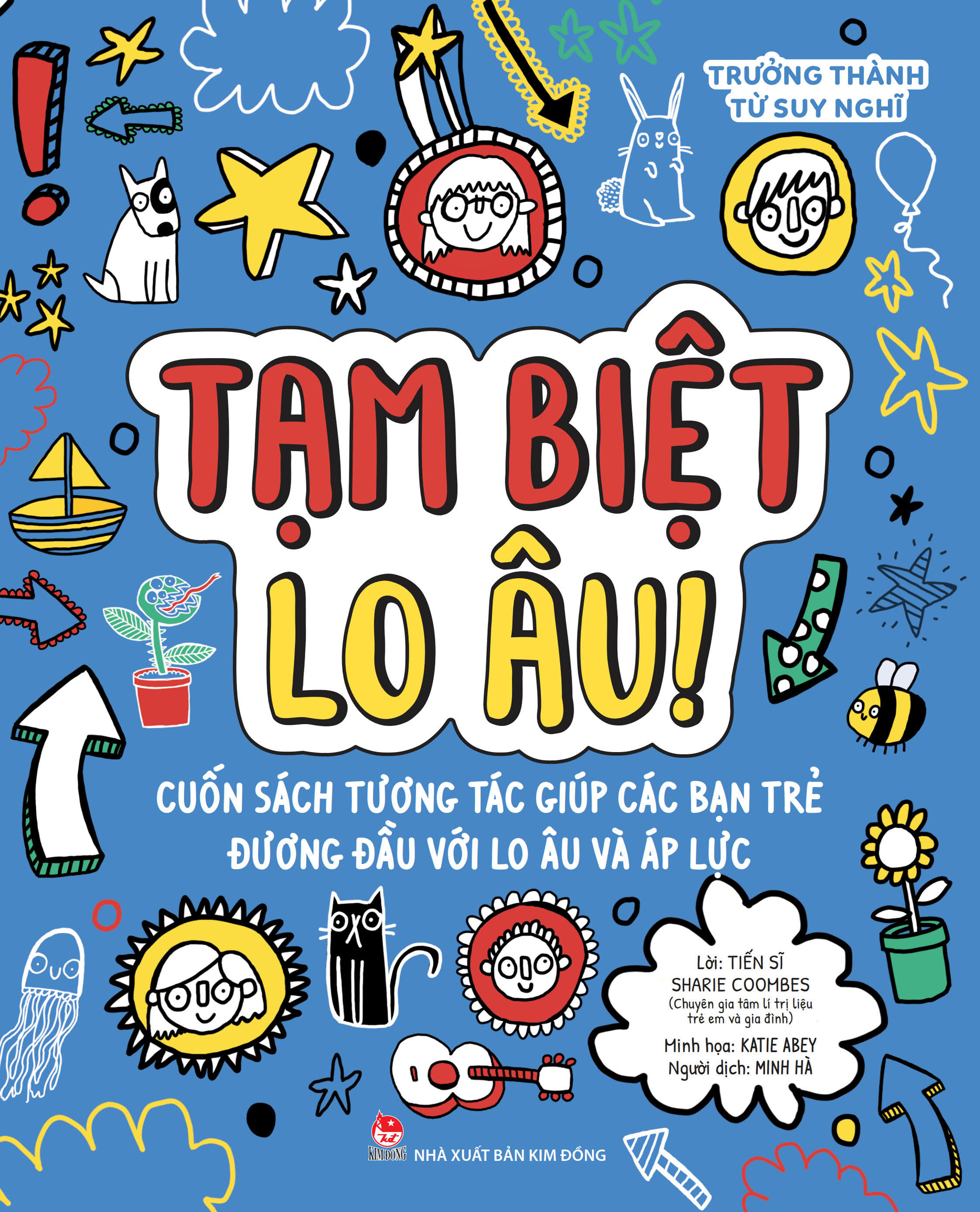 trưởng thành từ suy nghĩ - tạm biệt lo âu! - Ảnh 2