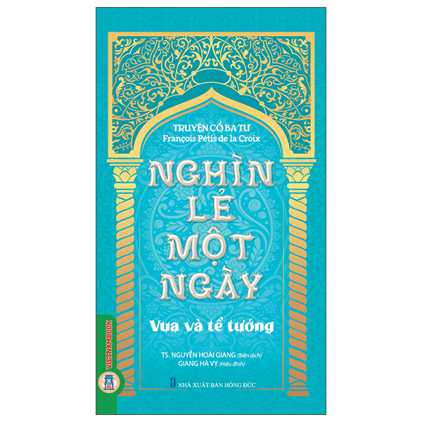 Truyện Cổ Ba Tư - Nghìn Lẻ Một Ngày - Quốc Vương Hormoz - Ảnh 6
