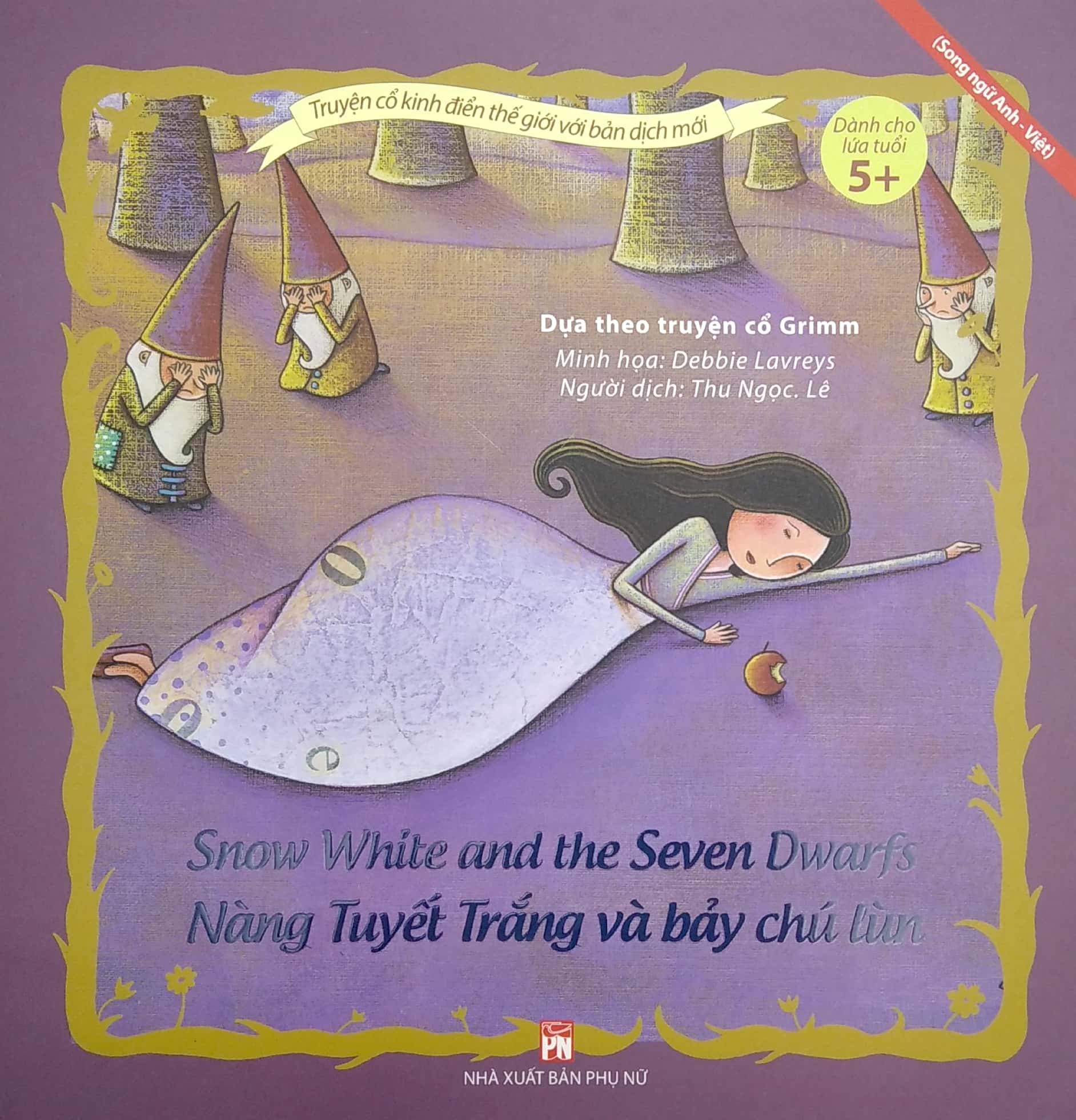 truyện cổ kinh điển thế giới với bản dịch mới - nàng tuyết trắng và bảy chú lùn - snow white and the seven dwarfs - Ảnh 2