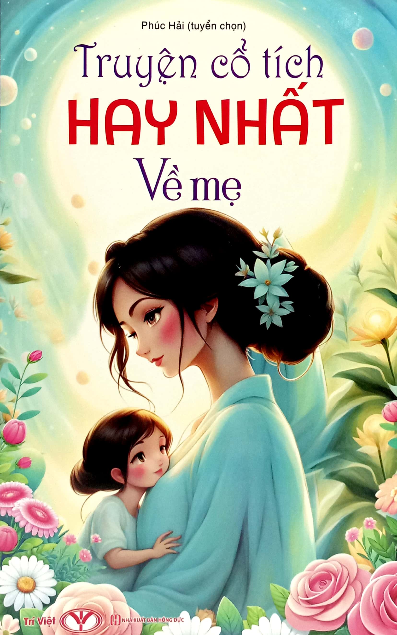 truyện cổ tích hay nhất về mẹ - Ảnh 2