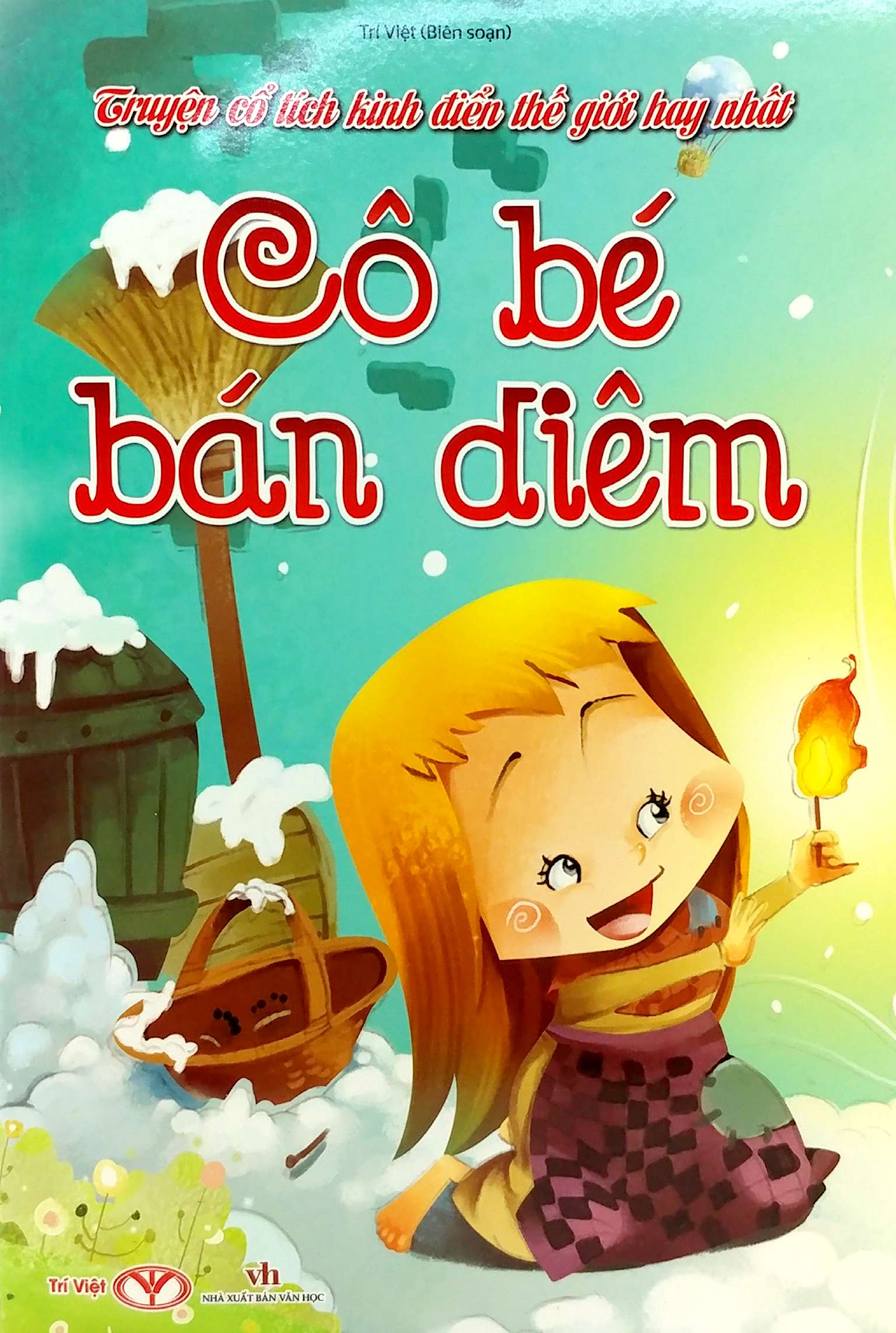 truyện cổ tích kinh điển thế giới hay nhất - cô bé bán diêm - Ảnh 2