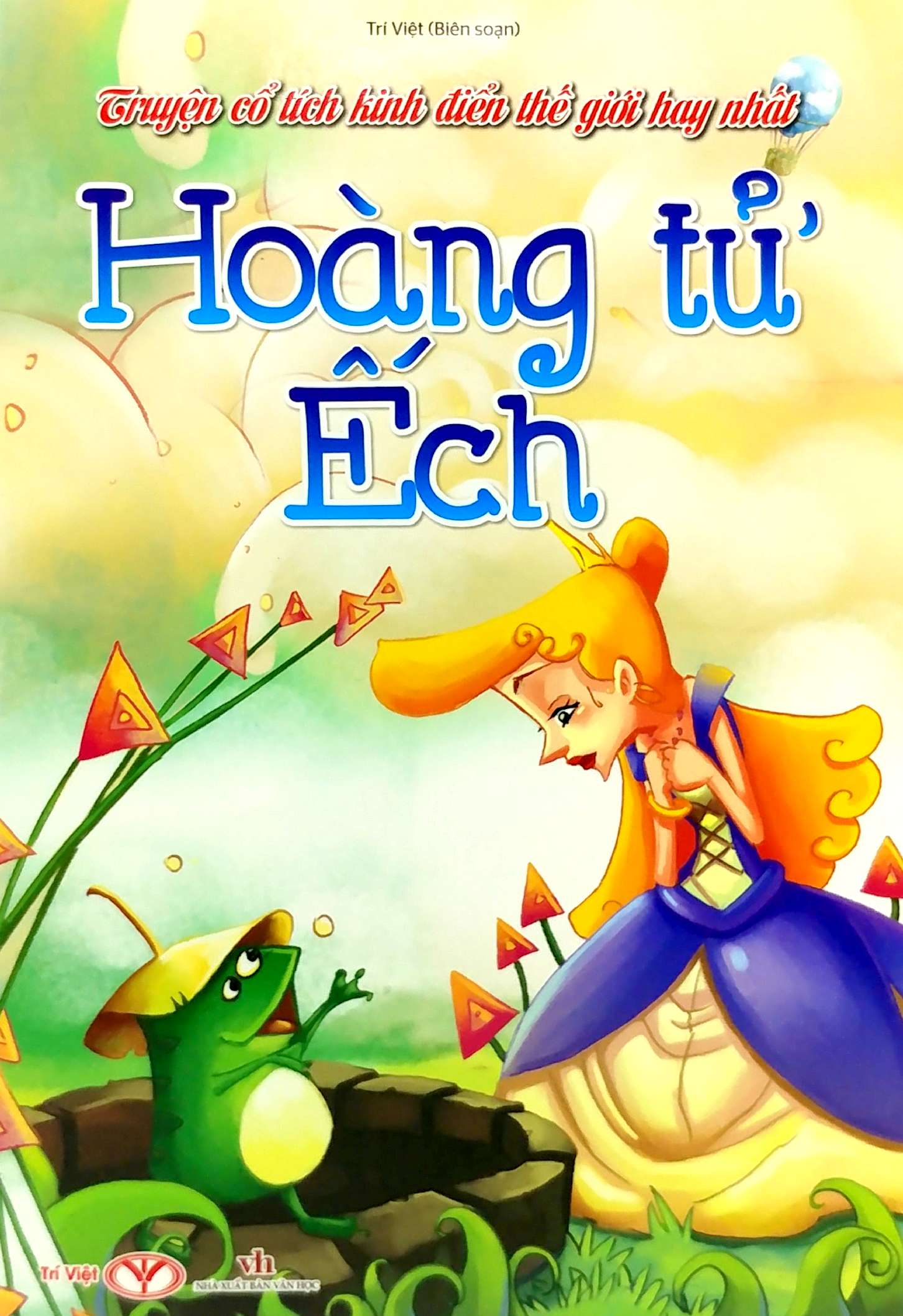 truyện cổ tích kinh điển thế giới hay nhất - hoàng từ ếch - Ảnh 2