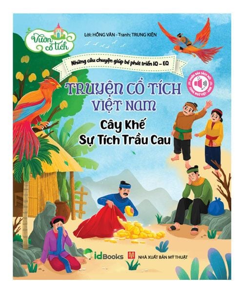truyện cổ tích việt nam - cây khế - sự tích trầu cau - Ảnh 2