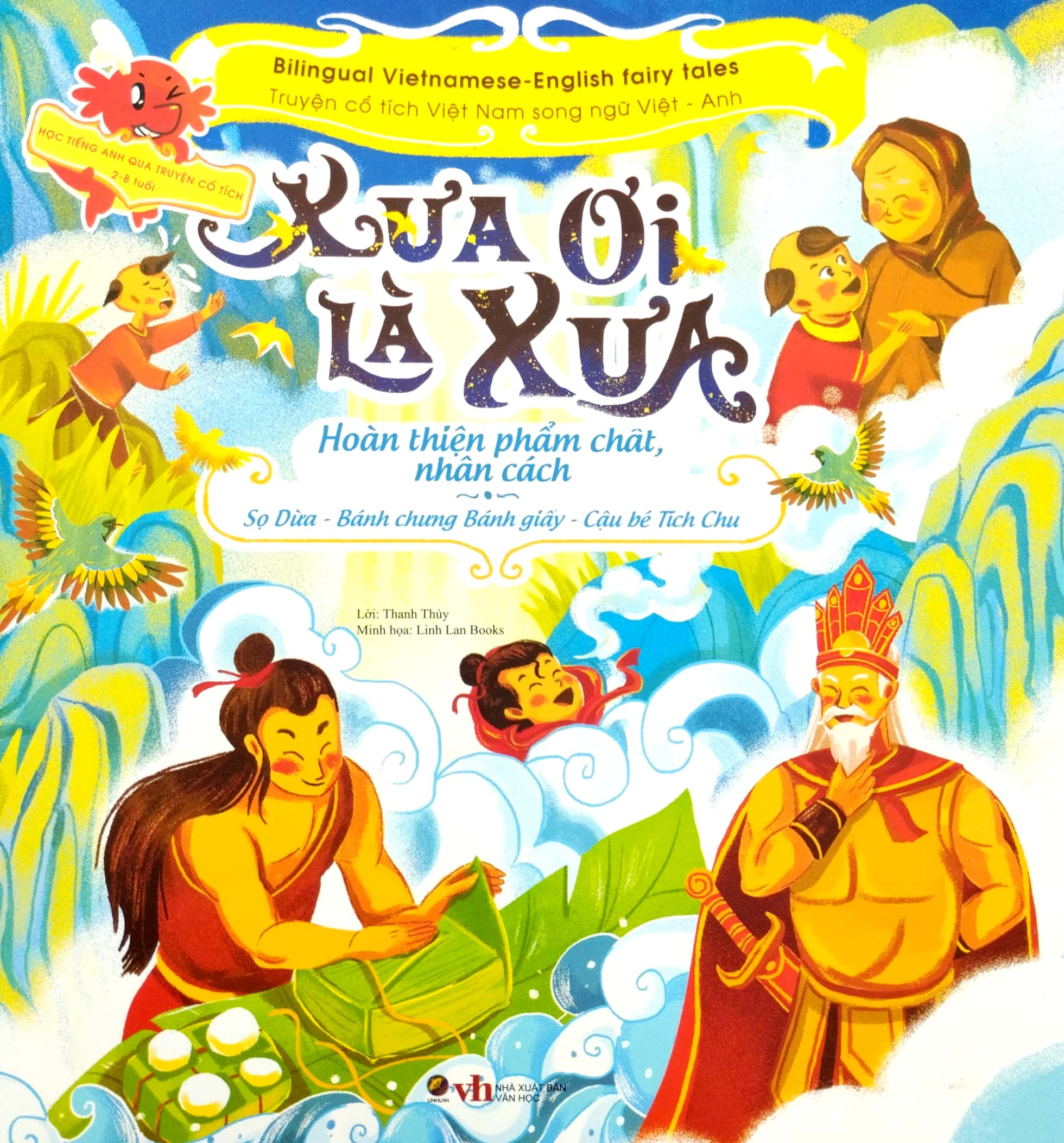 truyện cổ tích việt nam chọn lọc song ngữ việt-anh - xưa ơi là xưa - sọ dừa-bánh chưng bánh giầy-cậu bé tích chu - Ảnh 2