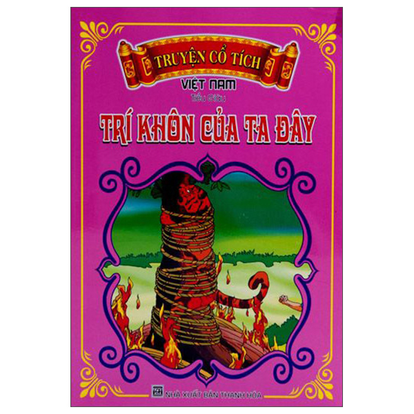 Truyen Co Tich Viet Nam - Tri Khon Cua Ta Day