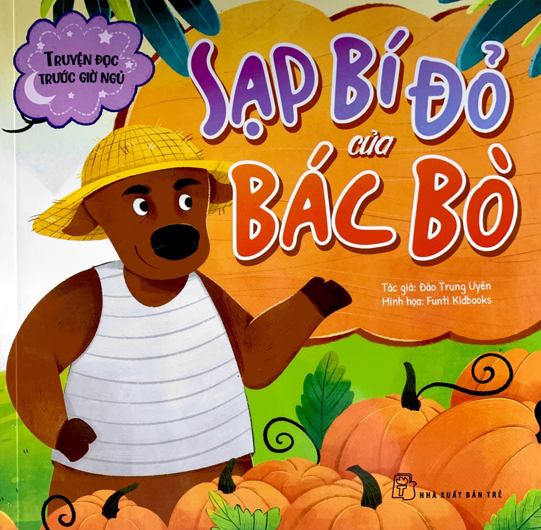 truyện đọc trước giờ ngủ - sạp bí đỏ của bác bò - Ảnh 2