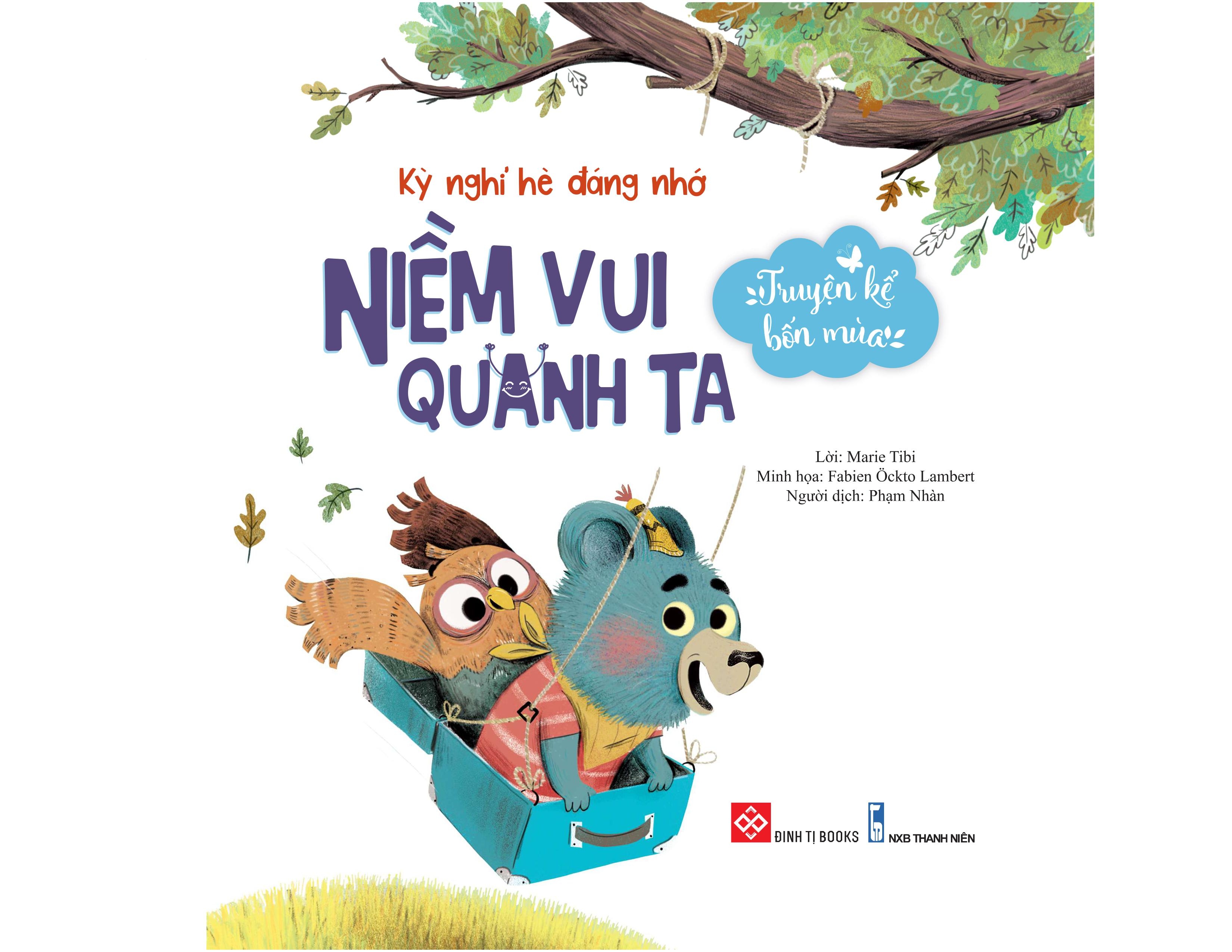 truyện kể bốn mùa - kỳ nghỉ hè đáng nhớ - niềm vui quanh ta - Ảnh 2