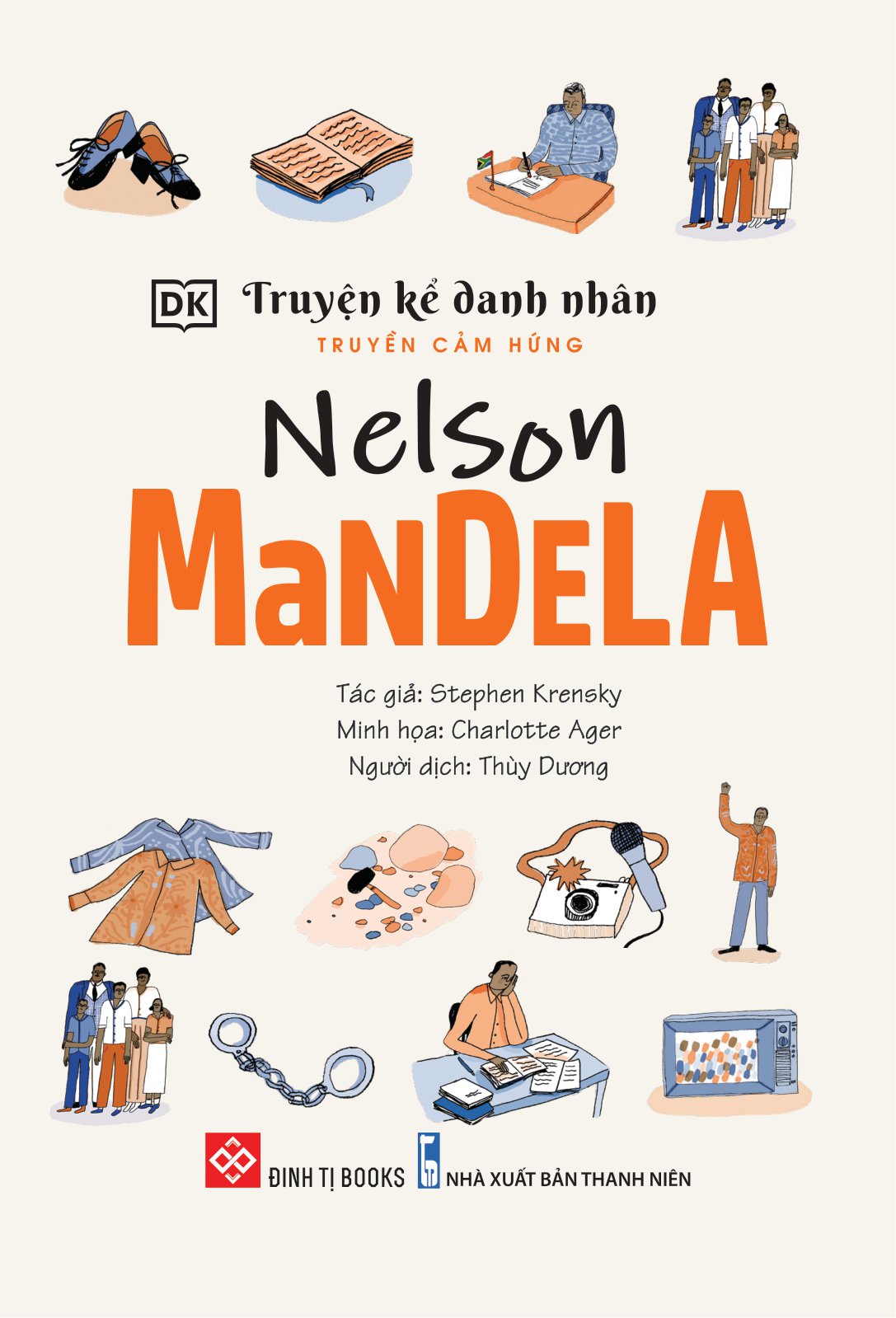 truyện kể danh nhân truyền cảm hứng - nelson mandela - Ảnh 2