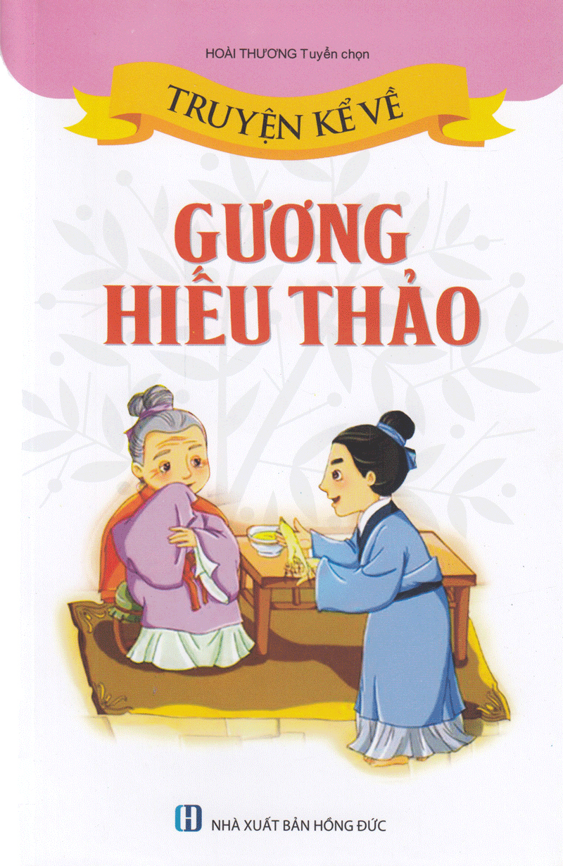 truyện kể về gương hiếu thảo - Ảnh 2