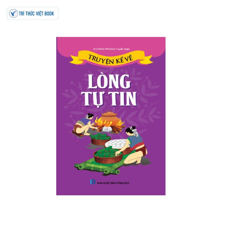 truyện kể về lòng tự tin - Ảnh 2