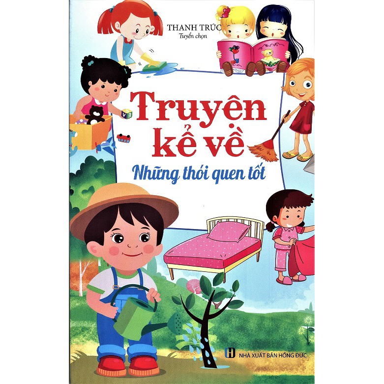 truyện kể về những thói quen tốt - Ảnh 2