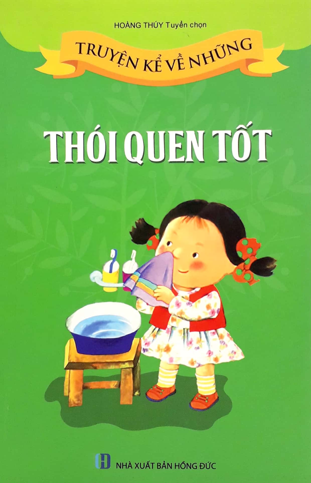 truyện kể về những thói quen tốt (tái bản 2019) - Ảnh 2