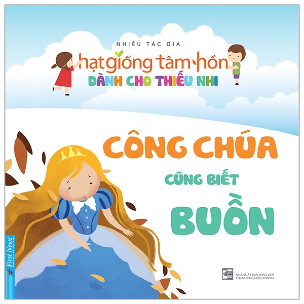 truyện thiếu nhi hạt giống tâm hồn - công chúa cũng biết buồn (tái bản 2020) - Ảnh 2