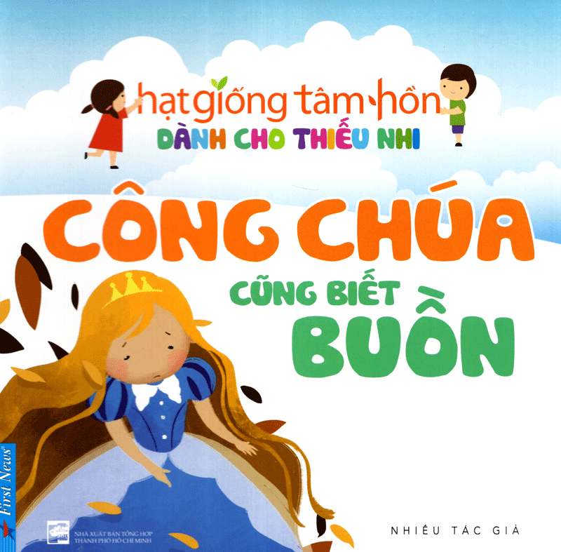truyện thiếu nhi hạt giống tâm hồn - công chúa cũng biết buồn (tái bản 2020) - Ảnh 3