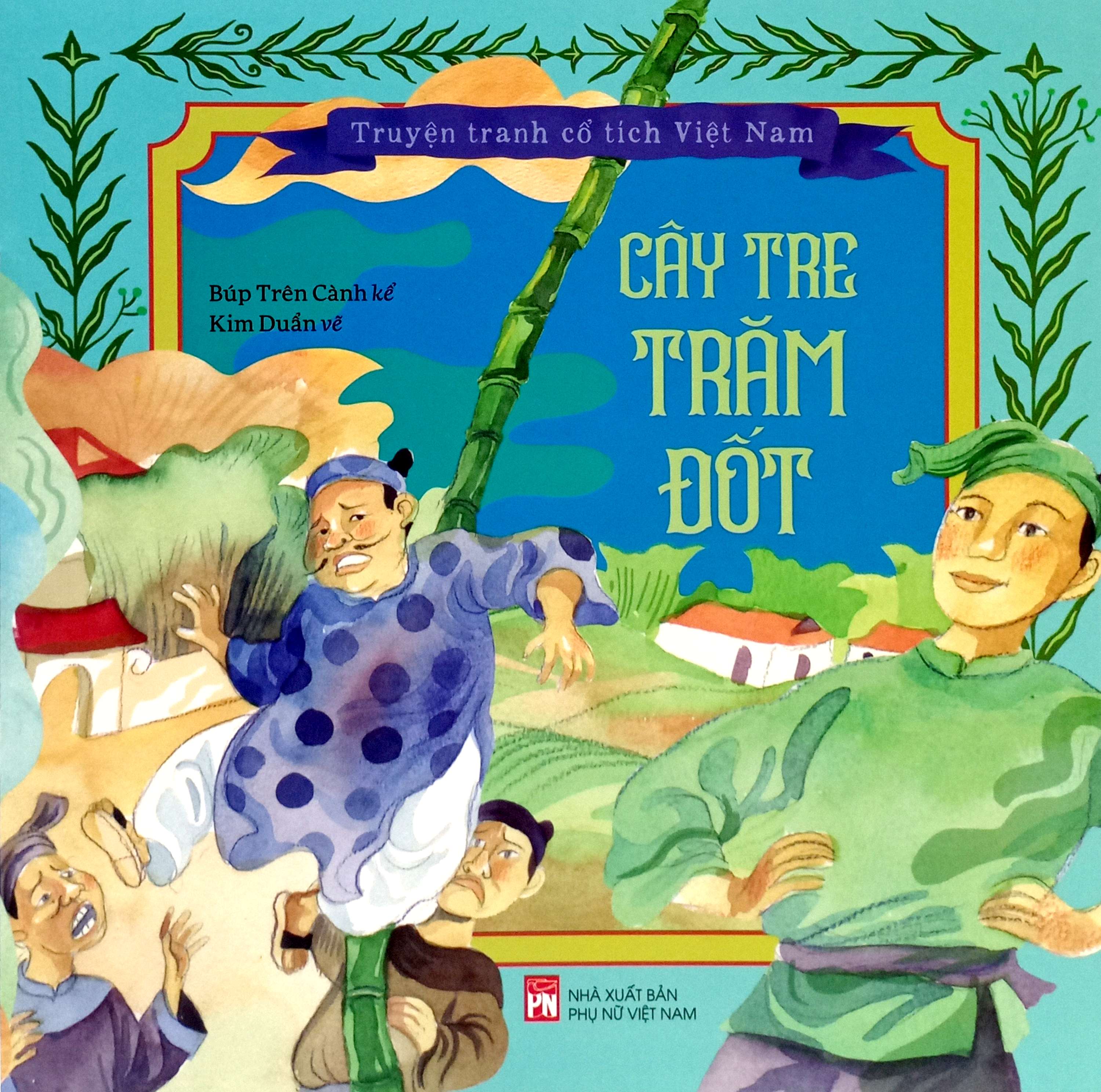 truyện tranh cổ tích việt nam - cây tre trăm đốt - Ảnh 2
