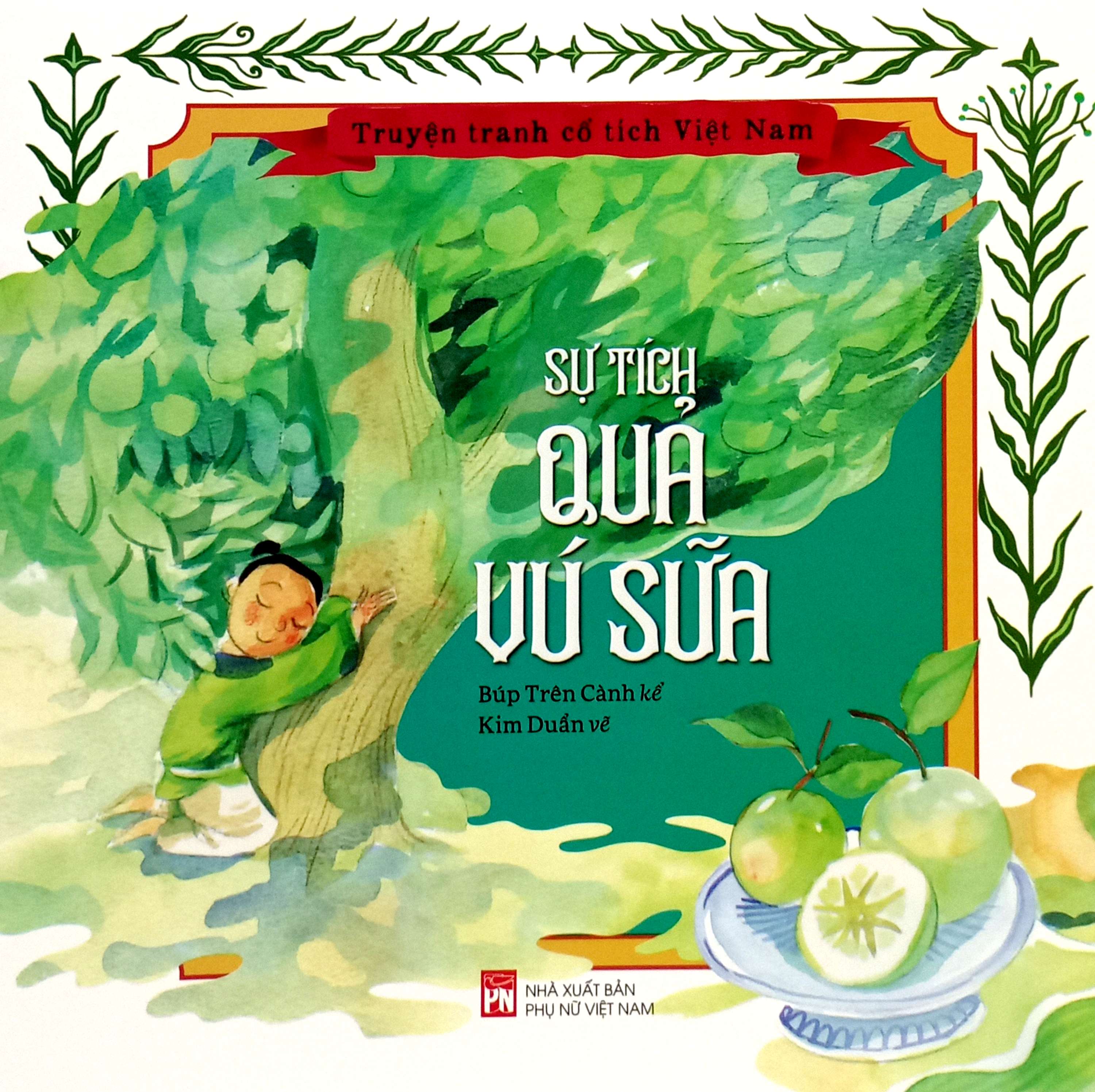 truyện tranh cổ tích việt nam - sự tích quả vú sữa - Ảnh 2