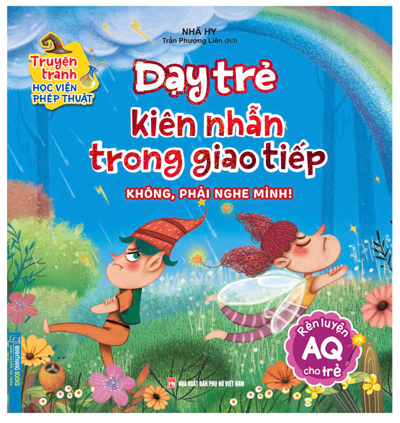 truyện tranh học viện phép thuật - rèn luyện aq cho trẻ - dạy trẻ kiên nhẫn trong giao tiếp - không, phải nghe mình - Ảnh 2