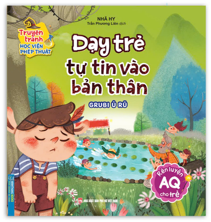 truyện tranh học viện phép thuật - rèn luyện aq cho trẻ - dạy trẻ tự tin vào bản thân - grubi ủ rũ - Ảnh 2