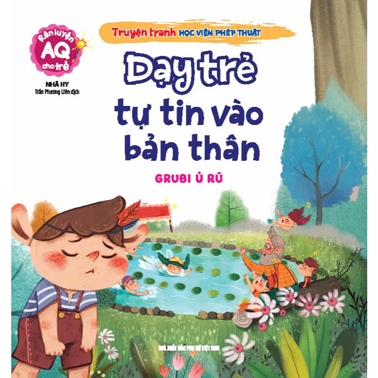truyện tranh học viện phép thuật - rèn luyện aq cho trẻ - dạy trẻ tự tin vào bản thân - grubi ủ rũ - Ảnh 3