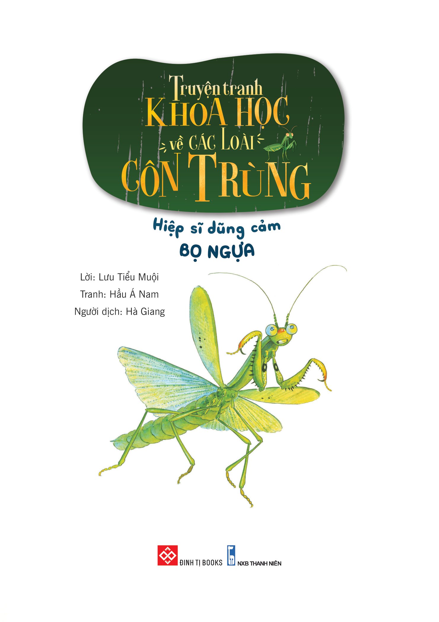 truyện tranh khoa học về các loài côn trùng - hiệp sĩ dũng cảm - bọ ngựa - Ảnh 2