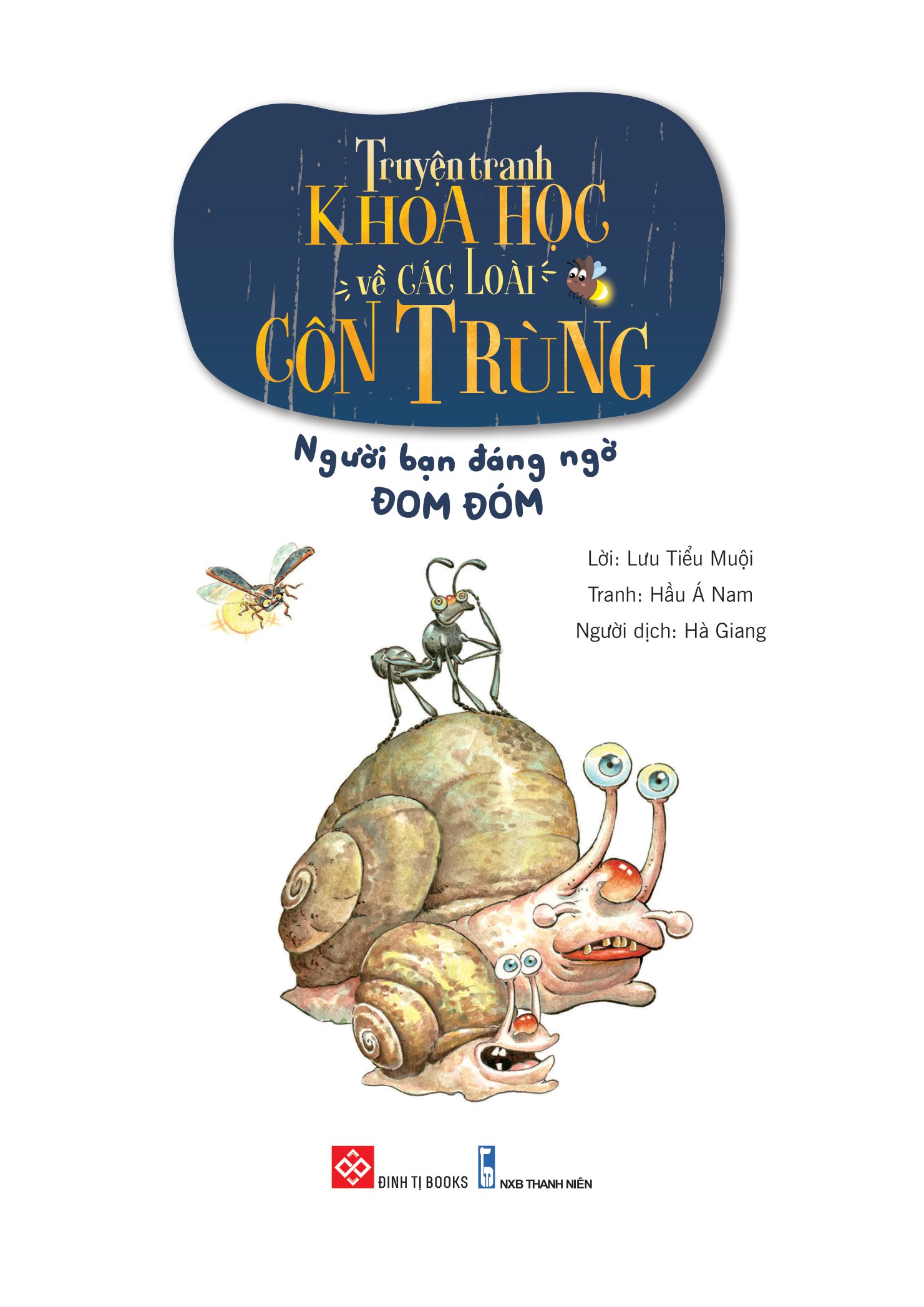 truyện tranh khoa học về các loài côn trùng - người bạn đáng ngờ - đom đóm - Ảnh 2