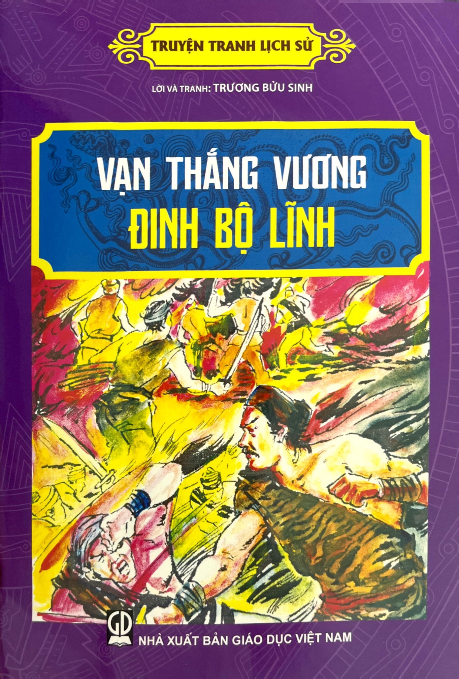 truyện tranh lịch sử - vạn thắng vương đinh bộ lĩnh - Ảnh 2