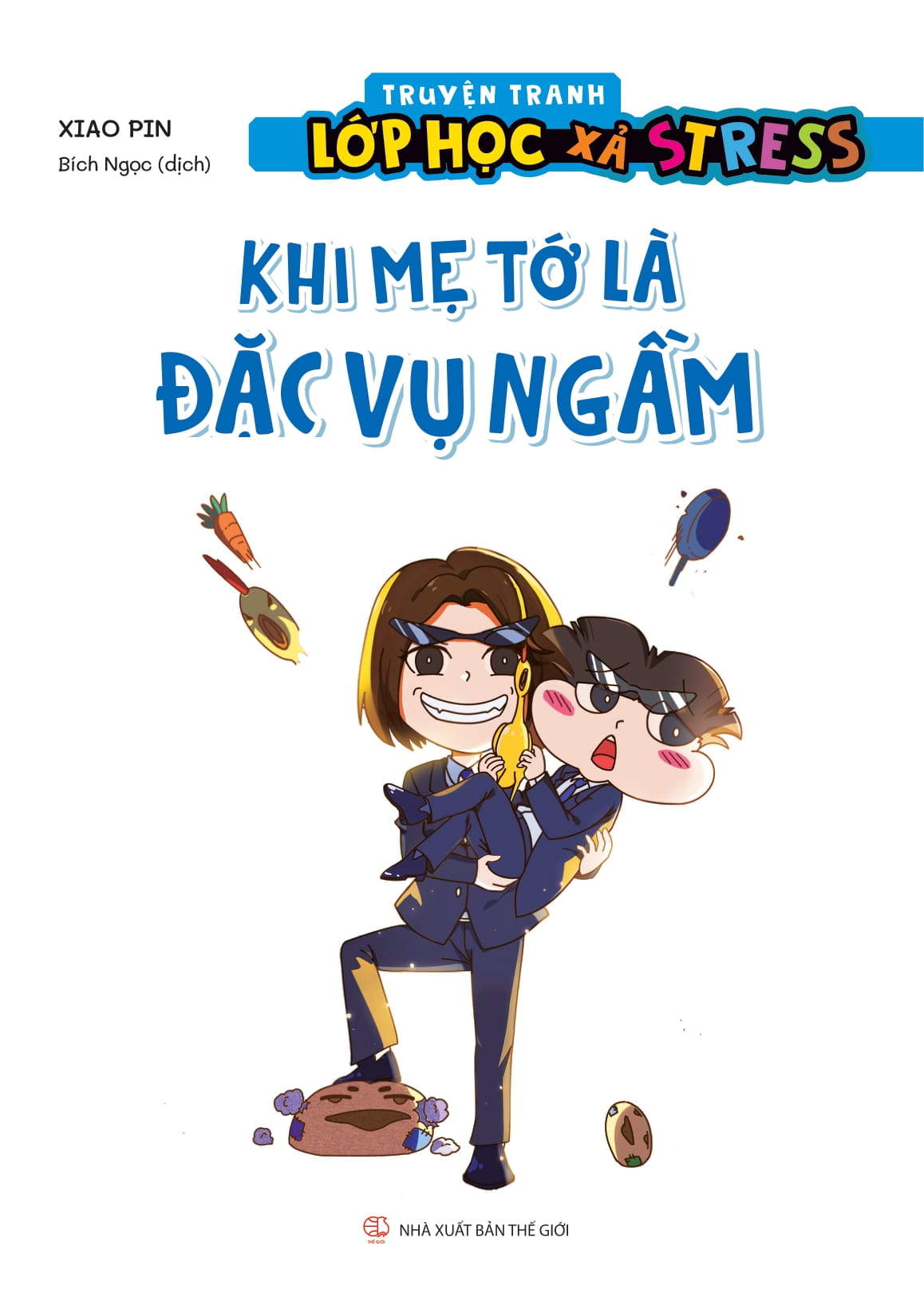 truyện tranh lớp học xả stress - khi mẹ tớ là đặc vụ ngầm - Ảnh 3