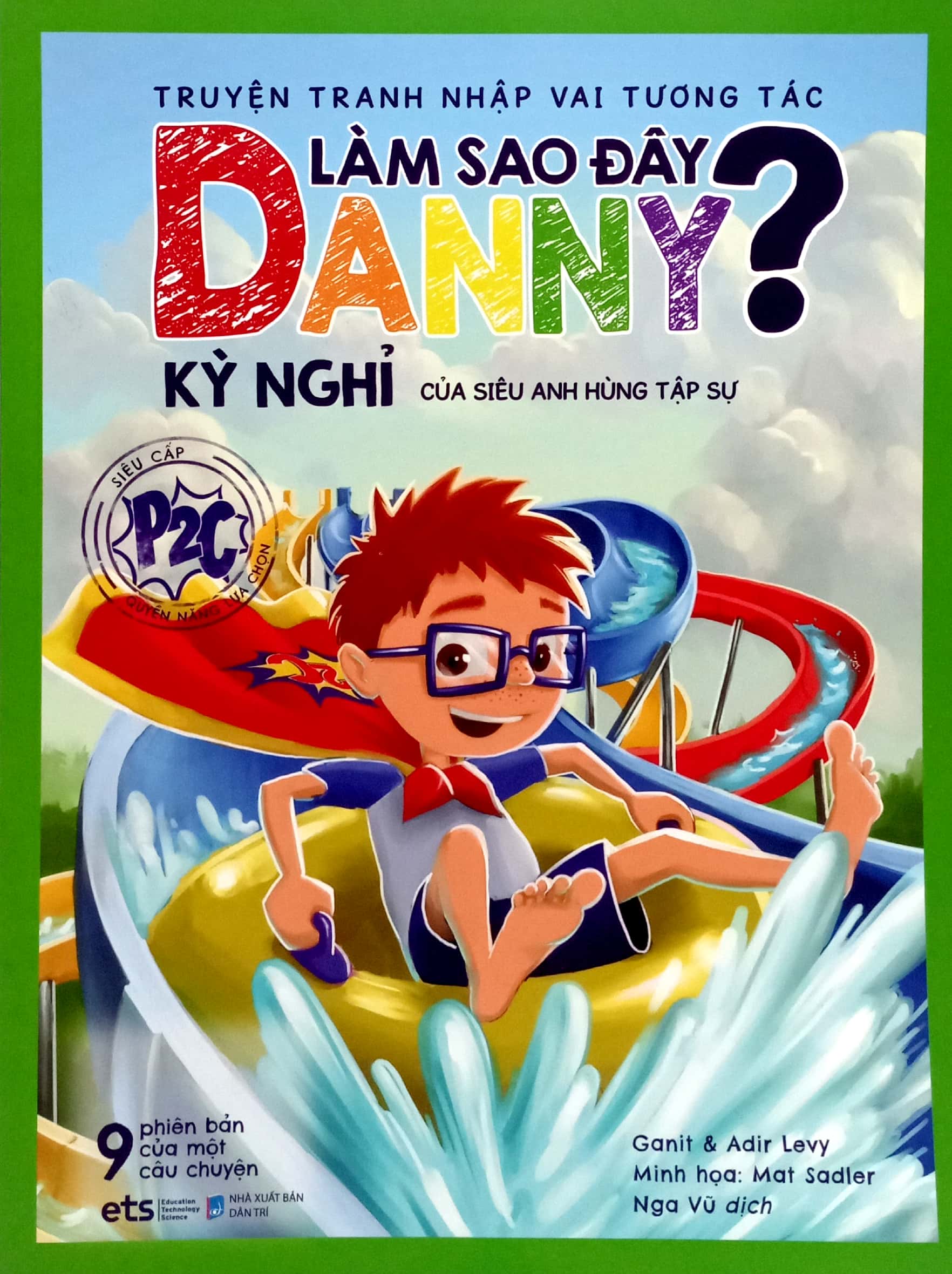 truyện tranh nhập vai tương tác làm sao đây danny - kỳ nghỉ của siêu anh hùng tập sự - Ảnh 3