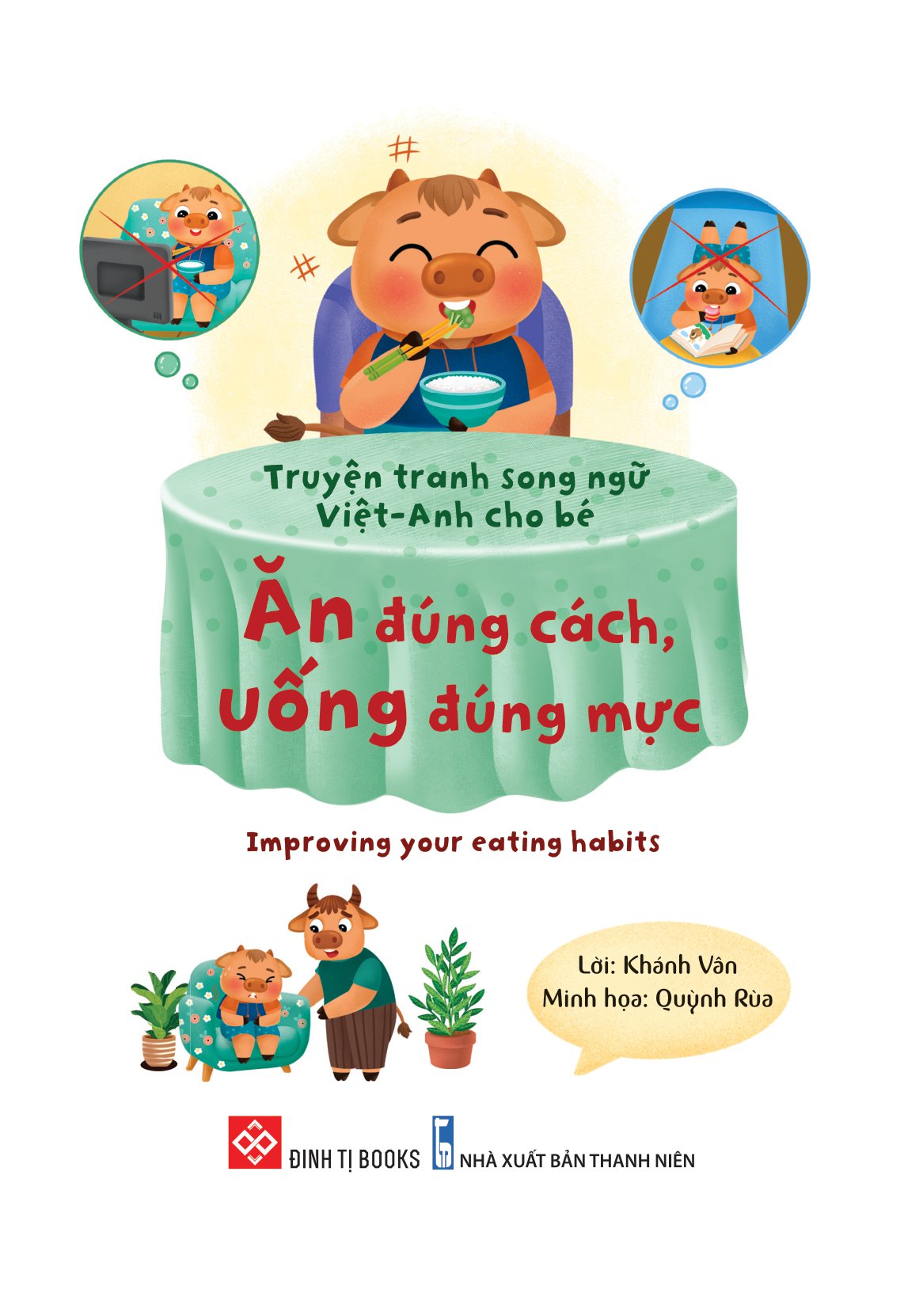 truyện tranh song ngữ việt-anh cho bé - ăn đúng cách, uống đúng mực - improving your eating habits - Ảnh 2