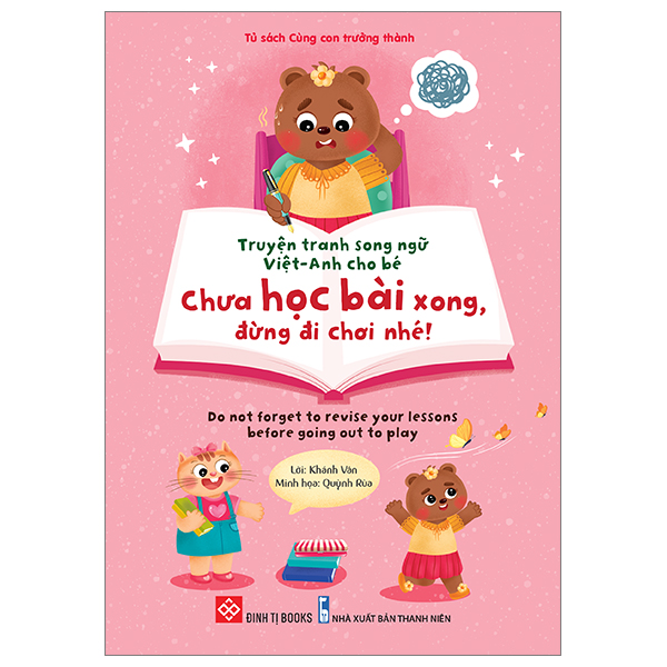 truyện tranh song ngữ việt-anh cho bé - chưa học bài xong, đừng đi chơi nhé! - do not forget to revise your lessons before going out to play