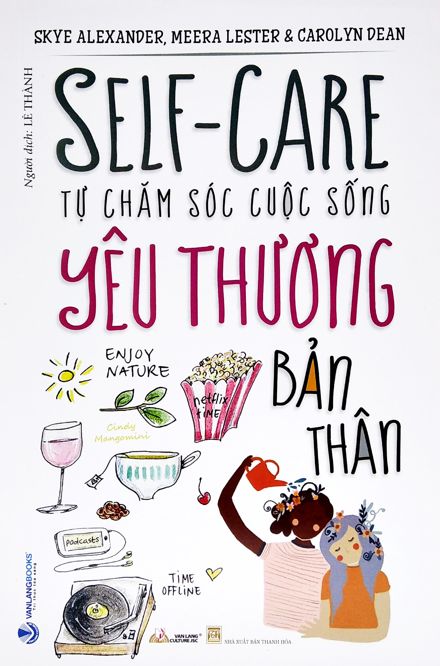 tự chăm sóc cuộc sống - yêu thương bản thân - Ảnh 2