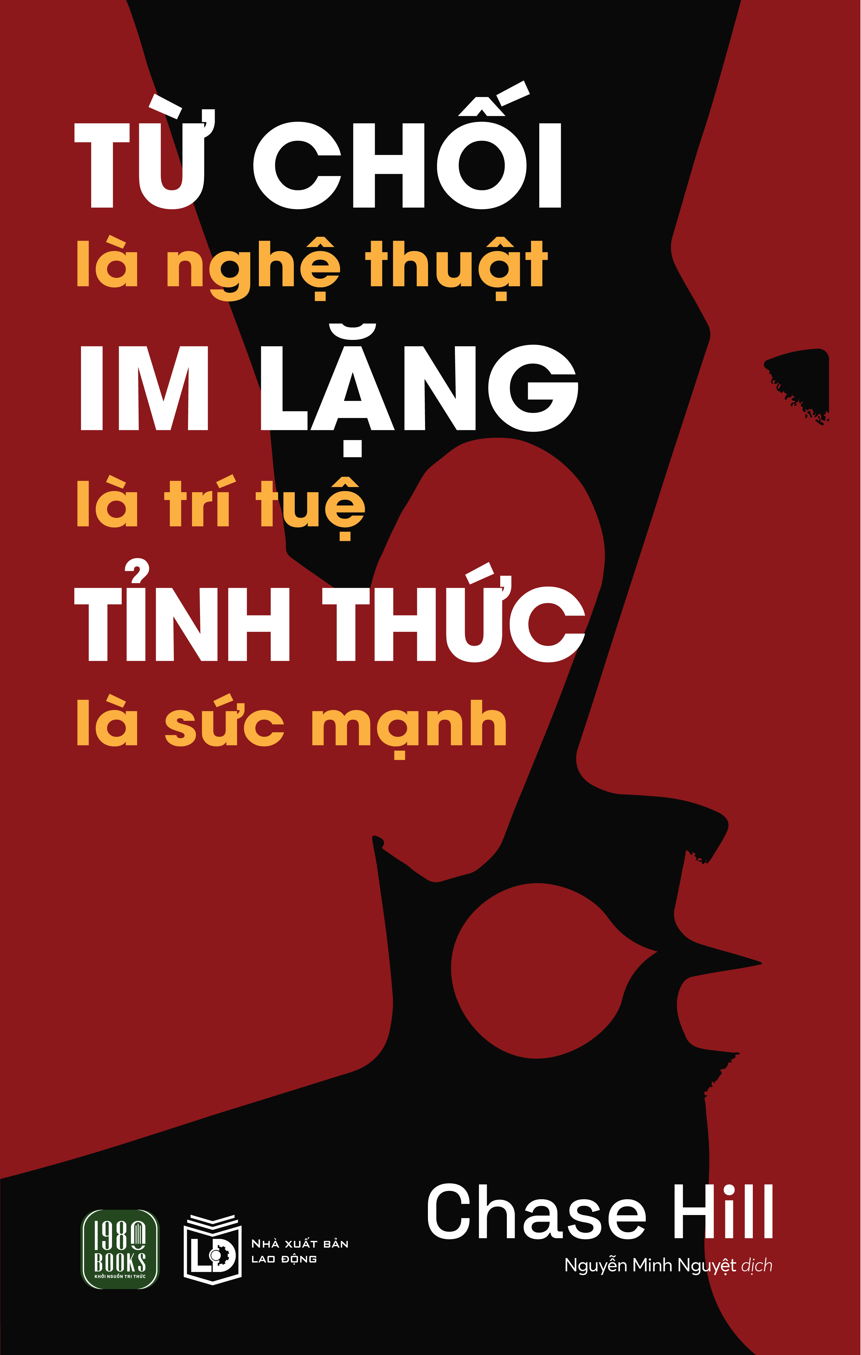 Từ Chối Là Nghệ Thuật - Im Lặng Là Trí Tuệ - Tỉnh Thức Là Sức Mạnh - Ảnh 2