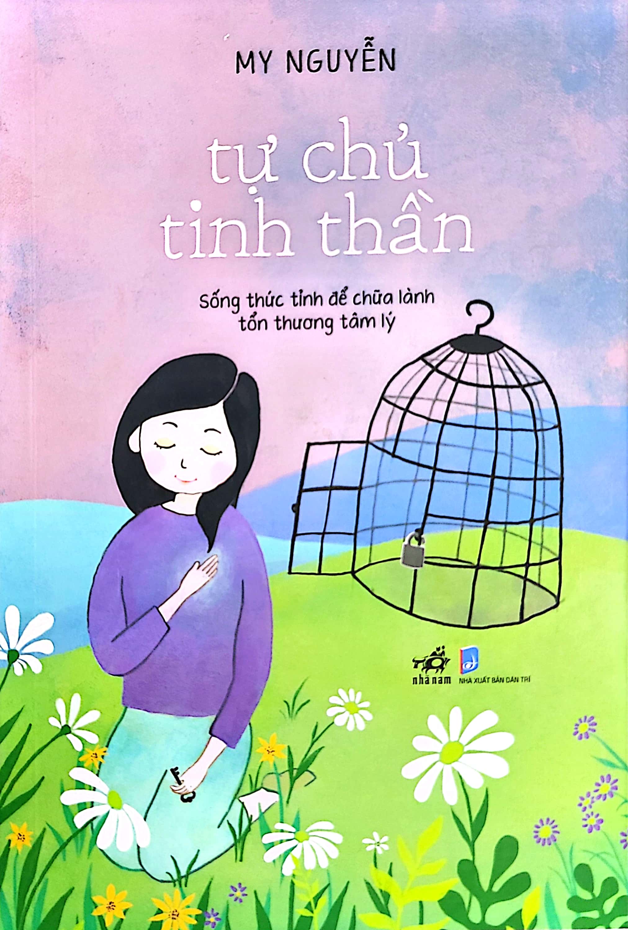 tự chủ tinh thần - sống thức tỉnh để chữa lành tổn thương tâm lý - Ảnh 2