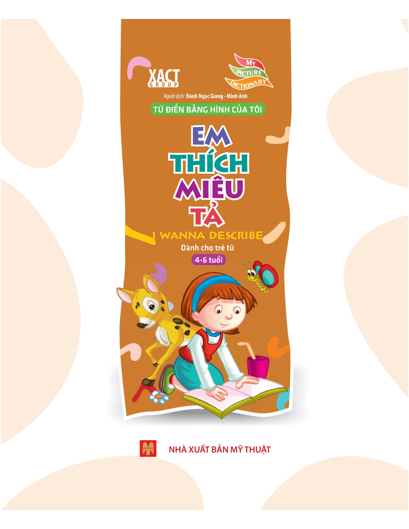 từ điển bằng hình của tôi - em thích miêu tả (dành cho trẻ 4-6 tuổi) - Ảnh 3