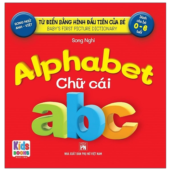 từ điển bằng hình đầu tiên của bé - alphabet - chữ cái