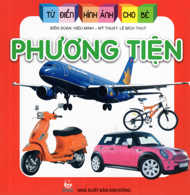 từ điển hình ảnh cho bé - phương tiện (tái bản 2019) - Ảnh 2