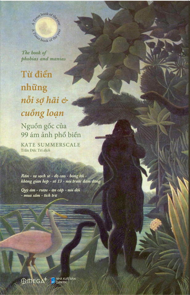 từ điển những nỗi sợ hãi và cuồng loạn - nguồn gốc của 99 ám ảnh phổ biến - Ảnh 2