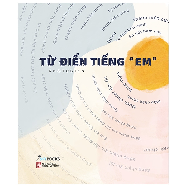 từ điển tiếng “em” - tái bản 2021