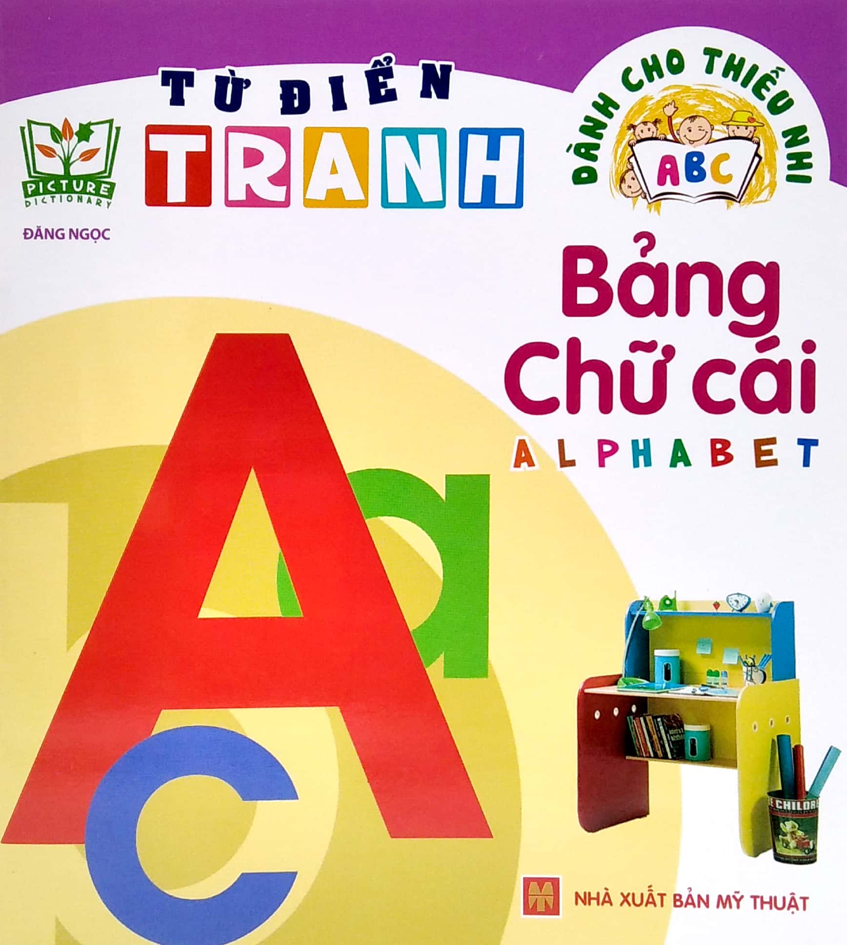 từ điển tranh - bảng chữ cái (dành cho thiếu nhi) (2022) - Ảnh 2