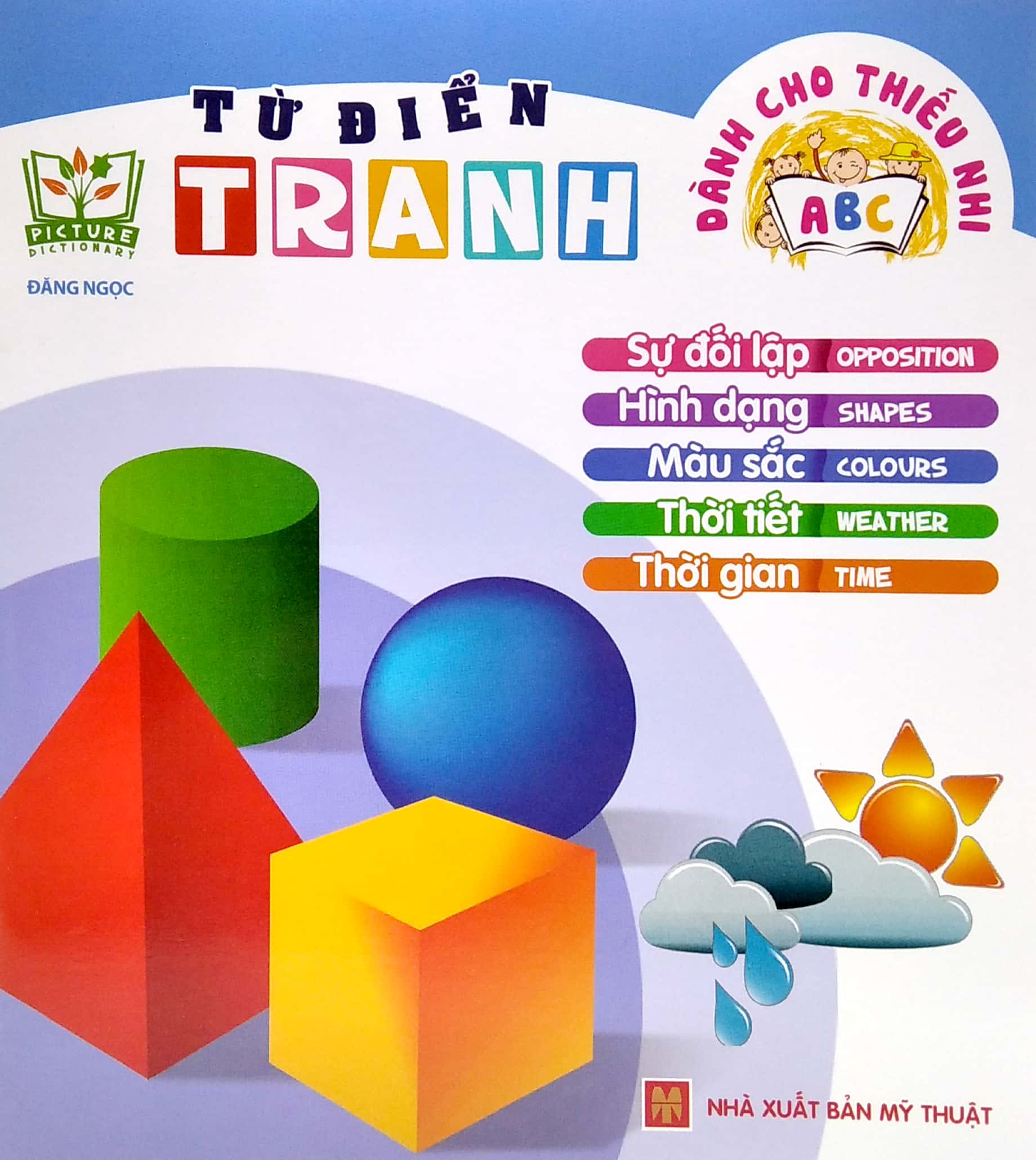 từ điển tranh - sự đối lập, hình dạng, màu sắc, thời tiết, thời gian (dành cho thiếu nhi) (2022) - Ảnh 2
