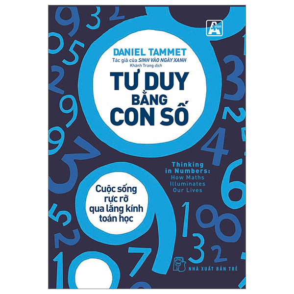 tư duy bằng con số - cuộc sống rực rỡ qua lăng kính toán học