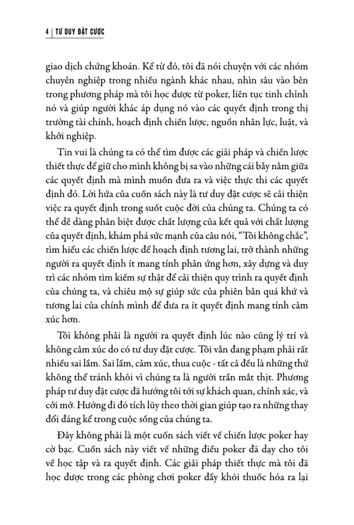 tư duy đặt cược: quyết định sáng suốt hơn khi không có đủ thông tin - thinking in bets - Ảnh 10