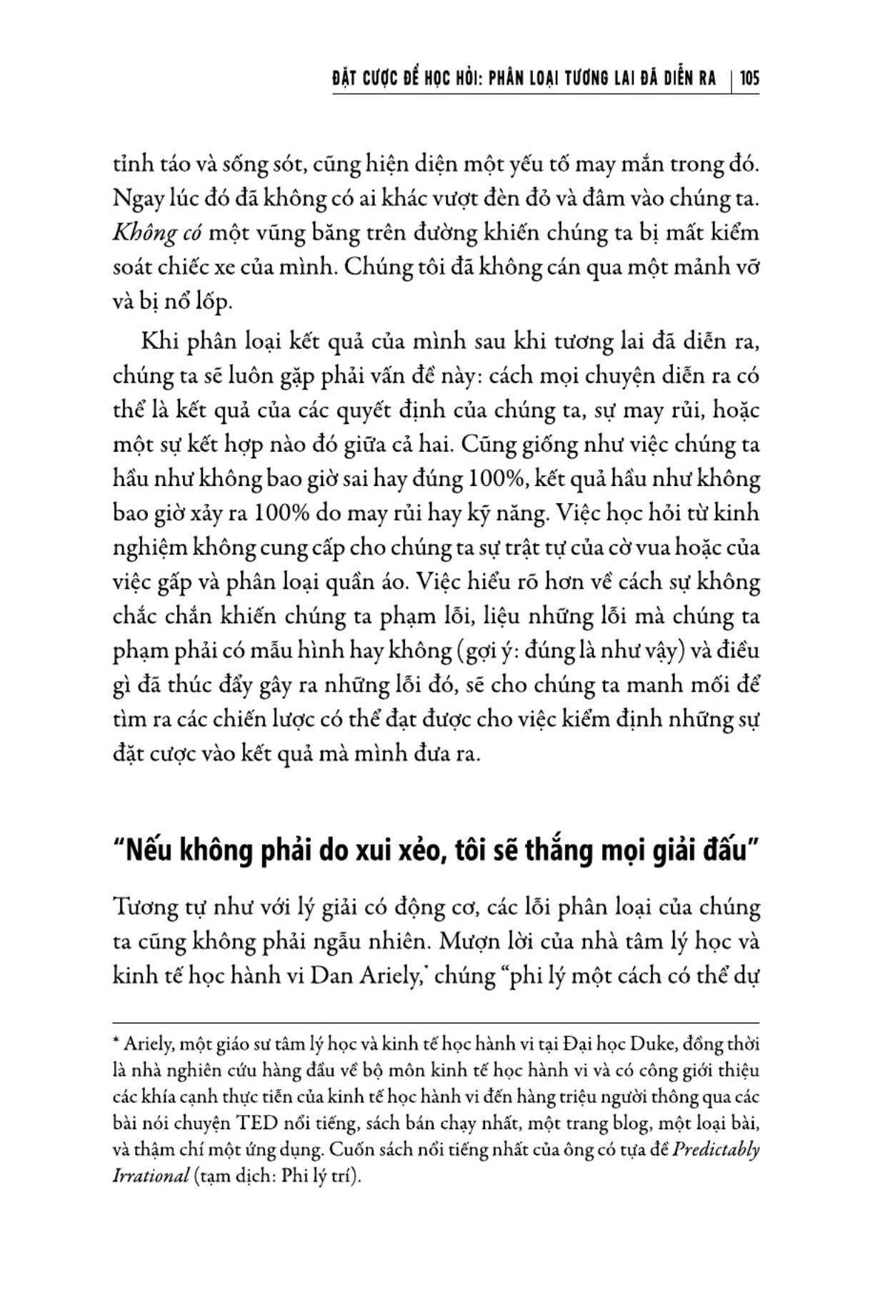 tư duy đặt cược: quyết định sáng suốt hơn khi không có đủ thông tin - thinking in bets - Ảnh 12