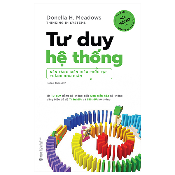 Tư Duy Hệ Thống - Nền Tảng Biến Những Điều Phức Tạp Thành Đơn Giản