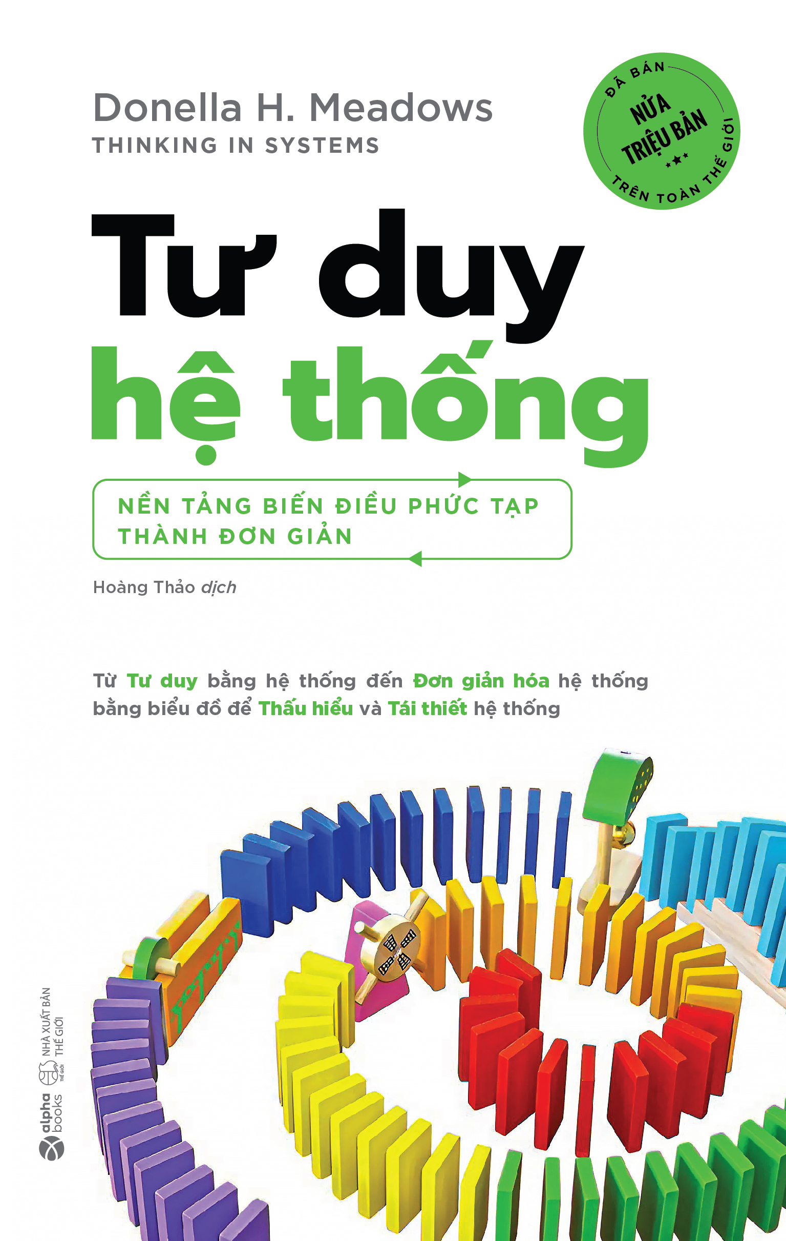 Tư Duy Hệ Thống - Nền Tảng Biến Những Điều Phức Tạp Thành Đơn Giản - Ảnh 2