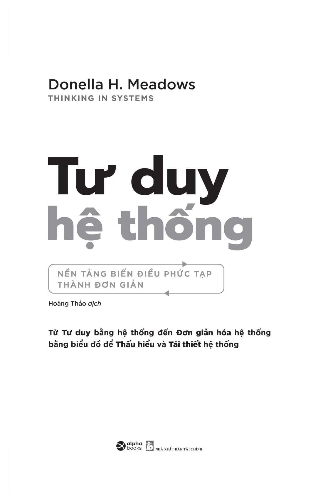 Tư Duy Hệ Thống - Nền Tảng Biến Những Điều Phức Tạp Thành Đơn Giản - Ảnh 3